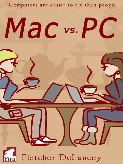 Title details for Mac vs. PC by Fletcher DeLancey - Available